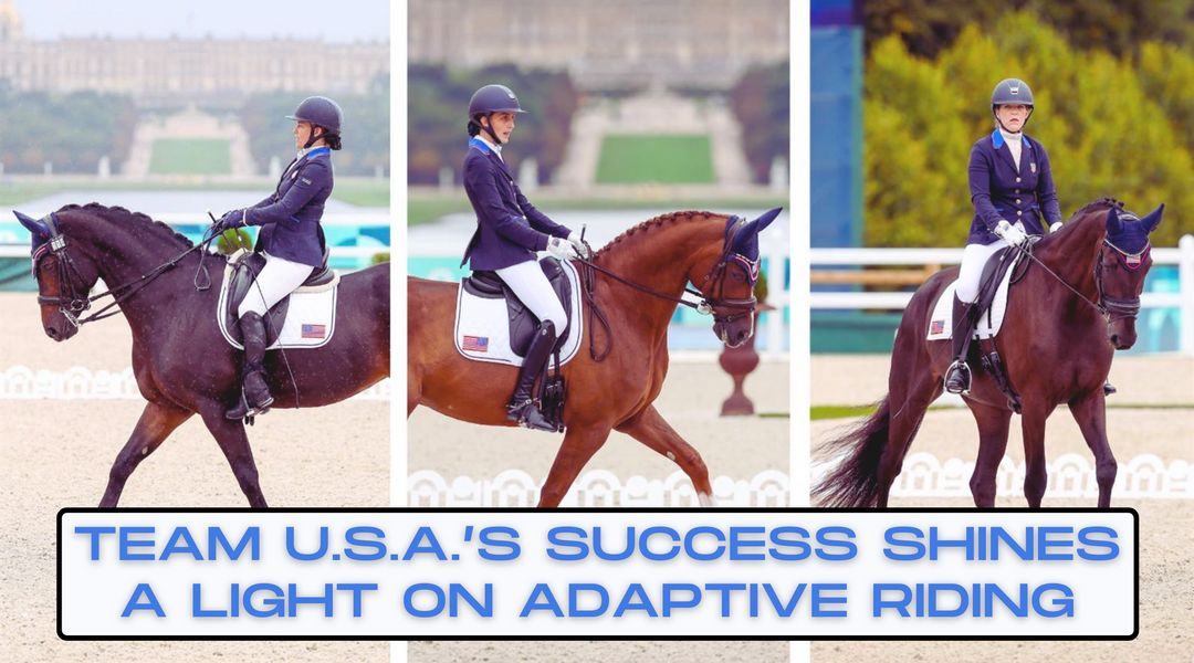 Team U.S.A. Strikes Gold at the 2024 Paralympic Games: Shining a Light on Adaptive Riding Programs